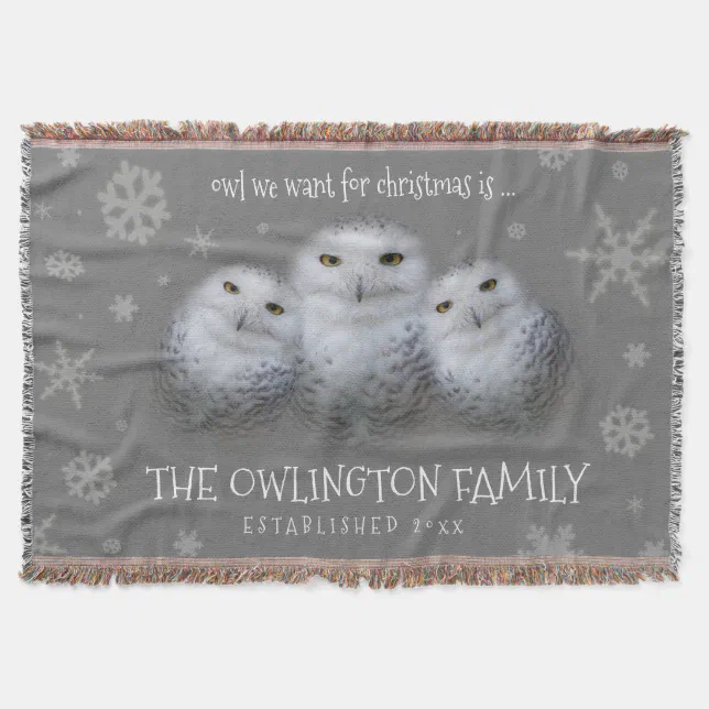 Funny Owl We Want for Christmas ... Snowy Owls Throw Blanket