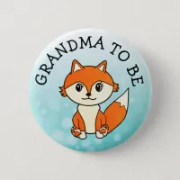 Grandma to Be Forest Animals Fox Baby Shower Button