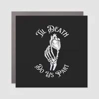 Til Death Do Us Part Skeleton Hand Holding Anatomi Car Magnet