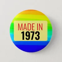 50th Birthday made in 1973 50 years old Button