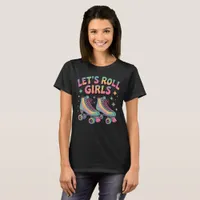 Let's Roll Girls Roller Skates T-Shirt
