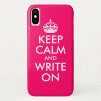 Bright Pink Keep Calm and Write On iPhone XS Case