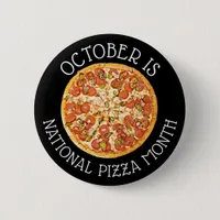 October is National Pizza Month Button