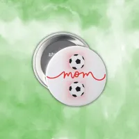 Happy Mother's Day Soccer Mom | Button