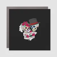 Till Death Do Us Part Skull Car Magnet