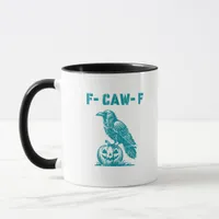 F-Caw-F Funny Raven Gothic Crow Retro Classic Mug