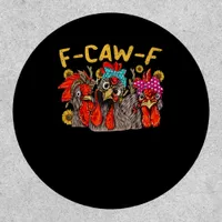 F-Caw-F Chicken Tee Men Women Funny F-Caw-F Sarcas Patch
