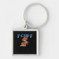 F-Caw-F Chicken Classic Cool Unique Keychain