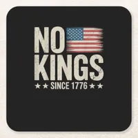 No Kings In America Since 1776 Independence Day Re Square Paper Coaster