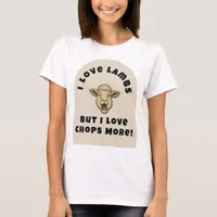 Funny Lamb Chops Meat Lover Gift T-Shirt