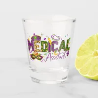 Medical Assistant - Mardi Gras Shot Glass