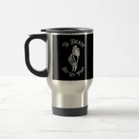 Til Death Do Us Part Skeleton Hand Holding Anatomi Travel Mug