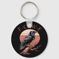 Crow Gothic Funny F-Caw-F Humor Classic Style Keychain