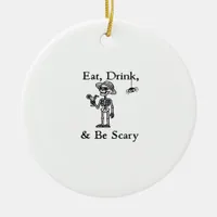 Eat Drink And Be Scary Halloween Aesthetic Style Ceramic Ornament