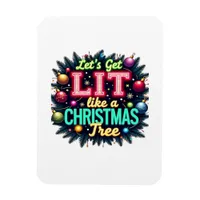 Let's Get Lit -  Funny Christmas Pun Graphic Holid Magnet