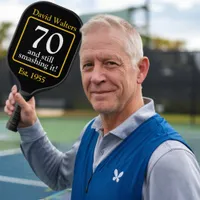 70th birthday pickleballer 70 years old pickleball paddle