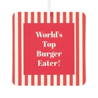 World's Top Burger Eater, Burger Eating Contest Air Freshener