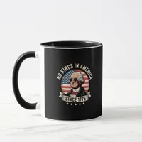 No Kings In America Since 1776 Design Mug