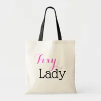 Foxy Lady Typography Hot Pink and Black Tote Bag