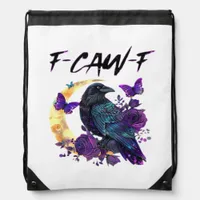 Crow F Caw F Funny Bird Moon Gothic Design Drawstring Bag