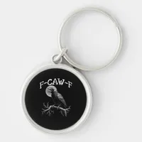 Crow F-Caw-F Funny Bird Crow Humor Creative Casual Keychain