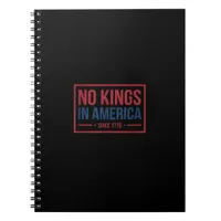 No Kings In America Since 1776 Patriotic Retro Cla Notebook