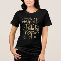 Magical Holiday Season Gold Text Christmas Tri-Blend Shirt