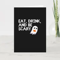 Eat Drink And Be Scary Halloween Spirit Card