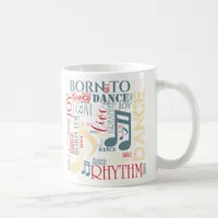 Born to Dance Blue/Red/Gold ID277 Coffee Mug