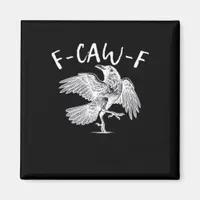 F-Caw-F Raven Retro Classic Magnet