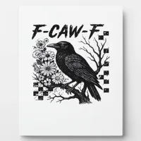F-Caw-F Halloween Bird Plaque