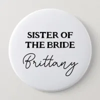 Bachelorette Party Sister Of Bride Black And White Button