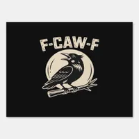 F-Caw-F Crow Raven Vintage Style Sign