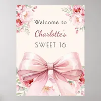 Pink bow cream florals Sweet 16 welcome Poster