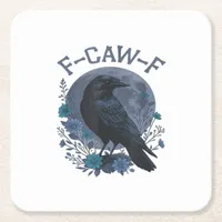 Funny F-Caw-F Raven Bird F-Caw-F Crow Classic Square Paper Coaster