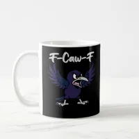 F-Caw-F Aesthetic Graphic Coffee Mug