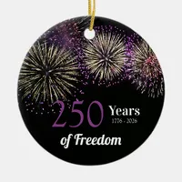 Fireworks, Fun and Freedom 250 Years 4th of July Ceramic Ornament