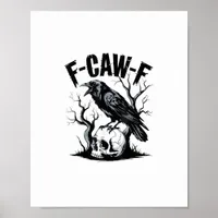 Halloween F-Caw-F Bird Crow Women Men Retro Classi Poster