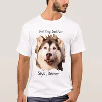 Best Dog Dad Ever T-Shirt