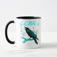 F-Caw-F Classic Funny Trendy Mug