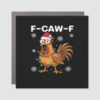 Funny F-Caw-F Christmas Chicken Classic Car Magnet