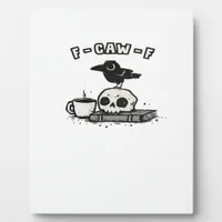 F-Caw-F Classic Cool Unique Plaque