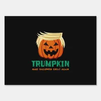 Trumpkin Make Halloween Great Again Quote Sign