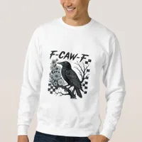 F-Caw-F Crow Bird Retro Classic Sweatshirt