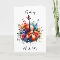 Watercolor Cello and Flowers Thinking About You Card