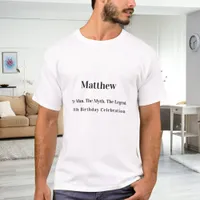 Birthday man myth legend name fun T-Shirt