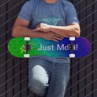 Just Mom Superstar Skateboard