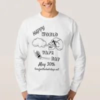 Happy World Vape Day | May 30th   T-Shirt