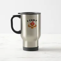 Funny F-Caw-F Classic Travel Mug