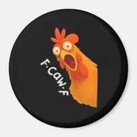 F-Caw-F Chicken Retro Classic Magnet